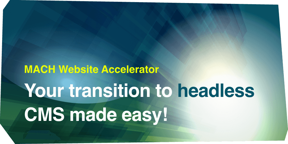 Your transition to a headless CMS made easy!